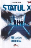 Carolin Wahl - Statul X. Noi suntem puterea!