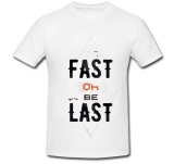 Cumpara ieftin Tricou &quot; Fast or be last &quot;