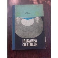 Irigarea culturilor - I. Plesa, Gh. Florescu