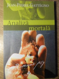 ANALIZA MORTALA-JEAN-PIERRE GATTEGNO