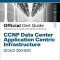 CCNP Data Center Aci Implementation Dcaci 300-620 Official Cert Guide