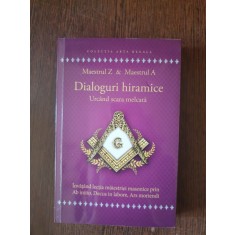 Maestrul Z &amp; Maestrul A - Dialoguri hiramice. Urcand scara melcata