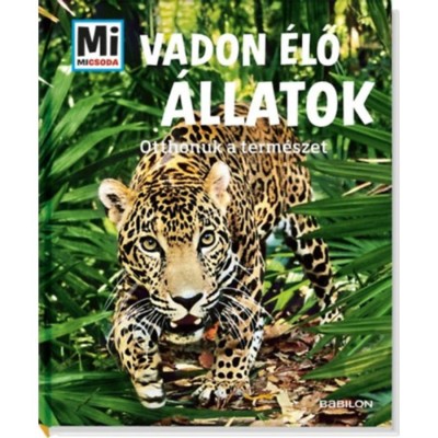 Vadon &amp;eacute;lő &amp;aacute;llatok - Otthonuk a term&amp;eacute;szet - Christine Paxmann foto