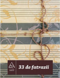 33 de fatrazii | Serban Foarta, 2019, Art
