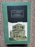 A. J. CRONIN - CASTELUL PALARIERULUI