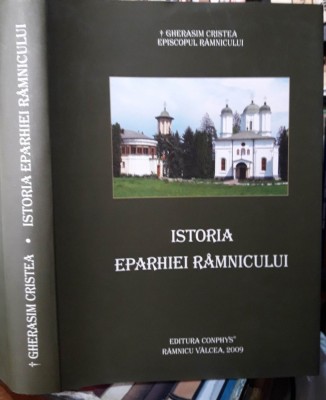 Gherasim Cristea,episcopul Ramnicului-Istoria eparhiei Ramnicului foto