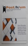 POST / H / UM - JURNAL DE STUDII ( POST ) UMANISTE , VOLUMUL 3 , 2017 , articole de PIERRE BOURDIEU ...DONNA HARAWAY