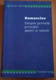 DESPRE PRIMELE PRINCIPII, APORII SI SOLUTII-DAMASCIUS