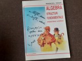 ALGEBRA STRUCTURI FUNDAMENTALE PENTRU LICEU MARCEL TENA 4/3