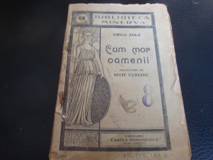 Emile Zola - Cum mor oamenii - Revarsarea - uzata - Biblioteca Minerva nr 66