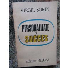 PERSONALITATE SI SUCCES-VIRGIL SORIN