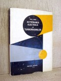 Actionarea electrica a turbomasinilor - Ion I. Ionel