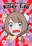 Happy Kanako&#039;s Killer Life Vol. 4