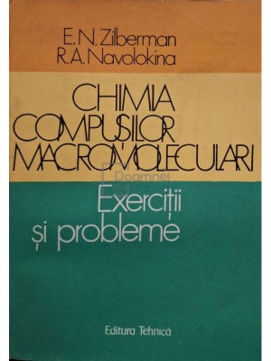 E. N. Zilberman - Chimia compusilor macromoleculari (Editia: 1987) foto