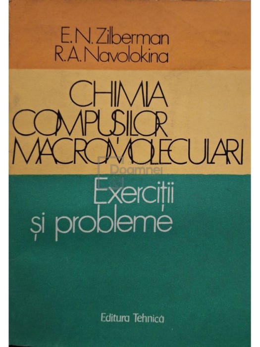 E. N. Zilberman - Chimia compusilor macromoleculari (Editia: 1987)
