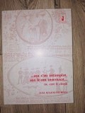 ...Asa s-au intamplat, asa le-am insemnat... tie, care le citestu- Luli August Sturdza