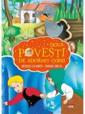 Ratusca cea urata. Craiasa Zapezii. Doua povesti de adormit copiii/***