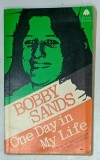 ONE DAY IN MY LIFE by BOBBY SANDS, ( HIS IRISH REPUBLICAN ACTIVITIES ) , 1983