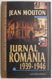 Jurnal Romania (1939-1946) &ndash; Jean Mouton