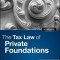 The Tax Law of Private Foundations
