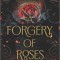 A Forgery of Roses