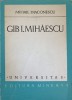 Gib I. Mihaescu - Mihail Diaconescu, Minerva 1973, Universitas, Biografii, 380 Pagini, Paperback