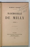 MADEMOISELLE DE MILLY , roman par ALBERIC CAHUET , 1928