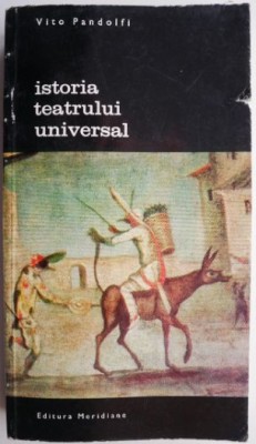 Istoria teatrului universal, vol. 2 &amp;ndash; Vito Pandolfi foto