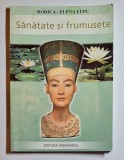 Sănătate și frumusețe &ndash; Aut. Rodica-Elena Lupu, Ed. Anamarol
