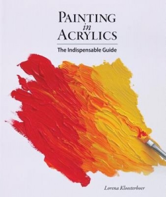 Painting in Acrylics: The Indispensable Guide foto