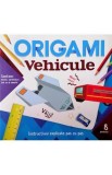 Origami: vehicule - Kreativ