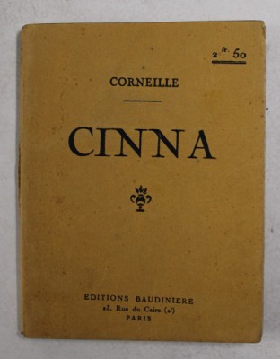 CINNA par CORNEILLE , EDITIE DE INCEPUT DE SECOL foto
