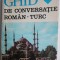 Ghid de conversatie roman-turc &ndash; Seit A. Muretcea, Al. Gheorghiu