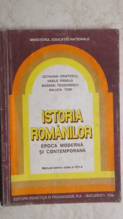 Octavian Cristescu, s.a. - Istoria romanilor, manual pentru clasa a VIII-a