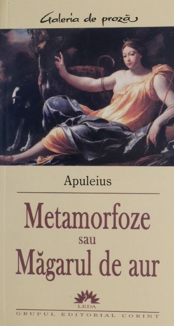 Metamorfoze sau magarul de aur &ndash; Apuleius