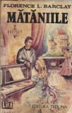 Mataniile - Florence L. Barclay