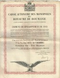 PM523N Cassa Autonomă a Monopolurilor Regatului Rom&acirc;niei, obligațiune garantată &icirc;n aur de statul rom&acirc;n, 1931