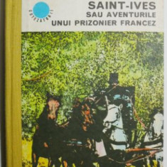 Saint-Ives sau aventurile unui prizonier francez - Robert Louis Stevenson