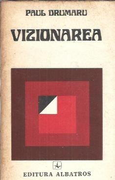 Vizionarea - Paul Drumaru foto