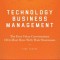 Technology Business Management: The Four Value Conversations CIOs Must Have with Their Businesses