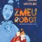 Zmeu Robot &ndash; Ioana Nicolaie