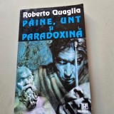 Paine, unt si paradoxina - Roberto Quaglia