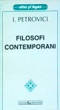 Filosofi Contemporani - Ion Petrovici, Garamond, Filosofie, Sociologie, Romana, Stare Buna, Brosata