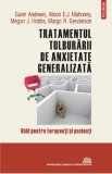 Tratamentul tulburarii de anxietate generalizata - Gavin Andrews, Alison E.J. Mahoney