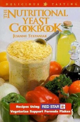 The Nutritional Yeast Cookbook: Featuring Red Star&amp;#039;s Vegetarian Support Formula Flakes foto