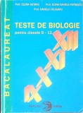 TESTE DE BIOLOGIE PENTRU CLASELE 9-12-ELENA HUTANU, ELENA DANIELA PATRASCU, DANIELA CALUGARU-266251