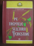 Pe treptele slujirii crestine volumul 3 (1995, editie cartonata)