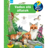 Vadon &eacute;lő &aacute;llatok - Mit? Mi&eacute;rt? Hogyan? 70. - Patricia Mennen