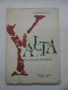 Yalta si Crucificarea Romaniei - Nicolae Baciu, Editura Europa 1983, Carte de Istorie