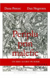 Periplu prin malefic - Dana Percec, Dan Negrescu